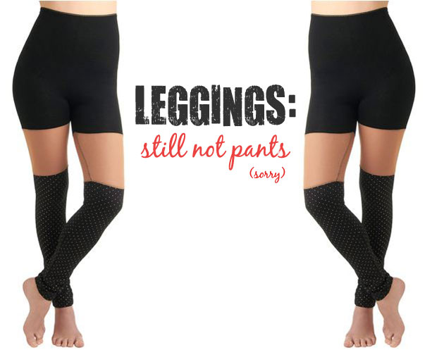 not Leggings pants are